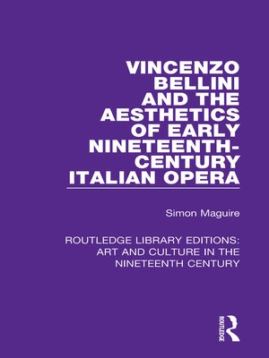 cover image of Vincenzo Bellini and the Aesthetics of Early Nineteenth-Century Italian Opera